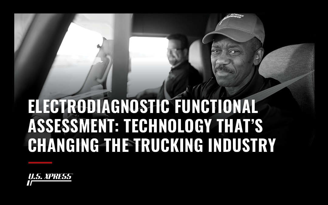 Electrodiagnostic Functional Assessment: Technology That’s Changing the Trucking Industry