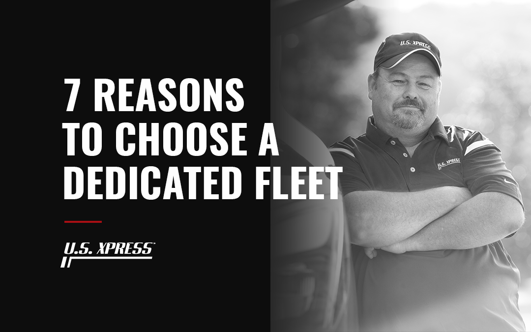 7 Reasons to Choose a Dedicated Fleet
