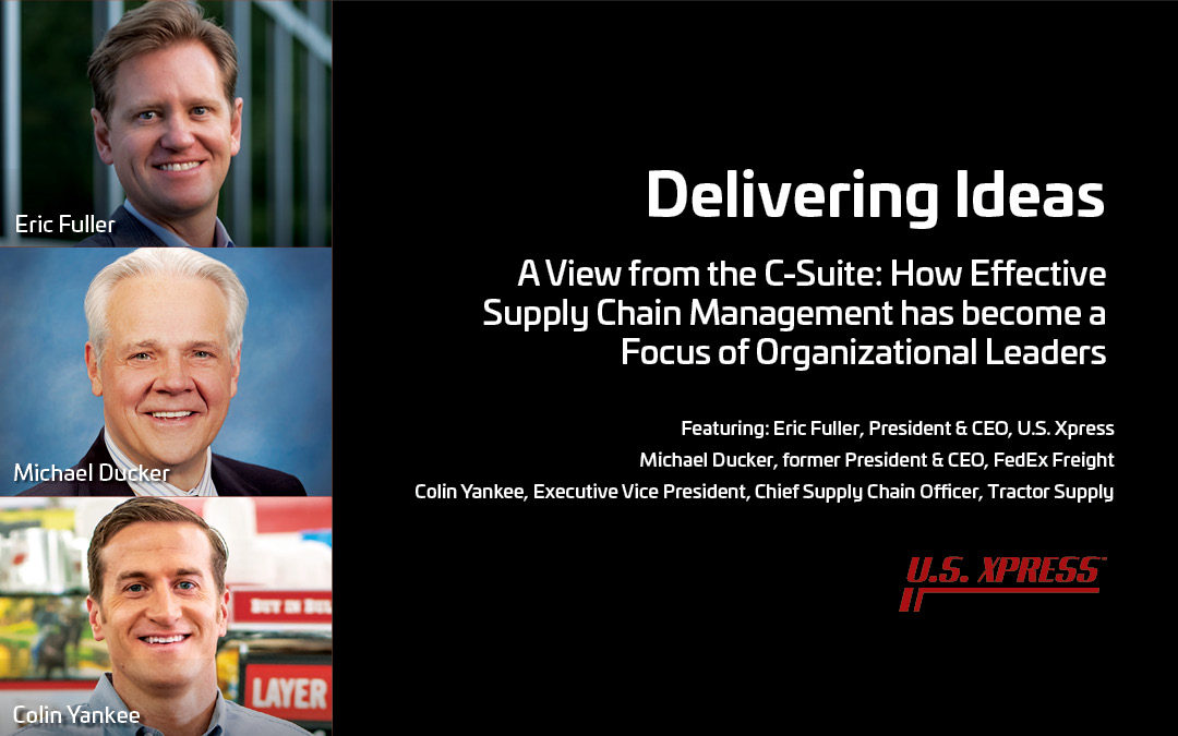 A View from the C-suite:  How effective Supply Chain Management has become a focus of organizational leaders