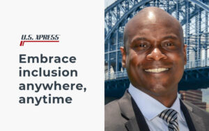 EMBRACE INCLUSION ANYWHERE, ANYTIME
